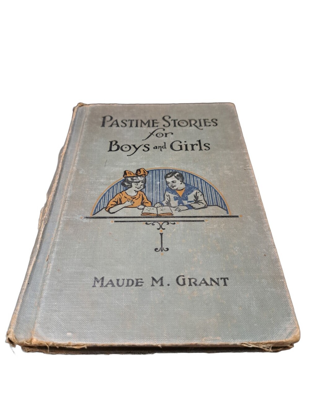 Vintage 1924 Pastime Stories for Boys and Girls book by Maude M Grant